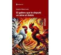 El gallero que le disputó un alma al diablo