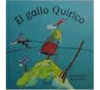 El gallo Quirico / The rooster Quirico