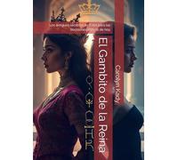 El Gambito de la Reina: Los antiguos secretos de Ester para las decisiones críticas de hoy