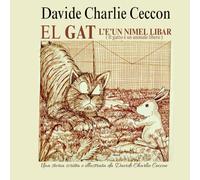 EL GAT L'è un nimel libar: Il Gatto è un animale libero