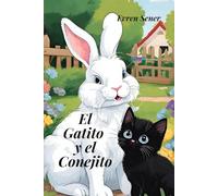 El Gatito y el Conejito: Una Lección de Humildad