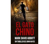 El Gato Chino: Un Thriller de John Hayes: #10