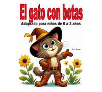 El gato con botas: Adaptado para niños de 0 a 3 años