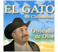 El Gato De Chihuahua - Olvidado De Dios [Compact Discs]