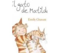 El Gato De Matilda - Emily Gravett Emily Gravett (Auteur)