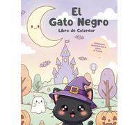 El Gato Negro - Libro de Colorear de Halloween: Dibujos adorables para niños de 4 a 7 años