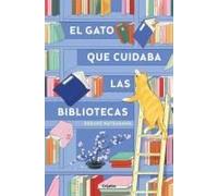 El Gato Que Cuidaba Las Bibliotecas / The Cat Who Saved The Library