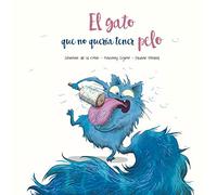 El gato que no quería tener pelo / The Cat That Did Not Want Hair