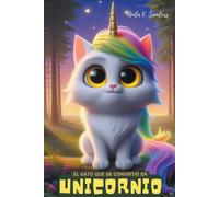 El Gato Que Se Convirtió En Unicornio