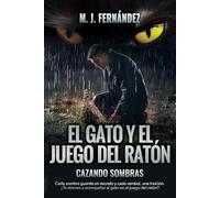 El gato y el juego del ratón. Cazando sombras: Salazar 12