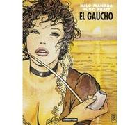El Gaucho Christine Vernière (Traduction), Milo Manara (Dessinateur), Hugo Pratt (Scénario), MILO MANARA / HUGO PRATT (Auteur)