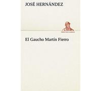 El Gaucho Martín Fierro