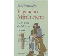 El Gaucho Martin Fierro Jose Hernandez (Auteur)