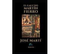 EL GAUCHO MARTÍN FIERRO: Poesía