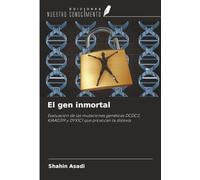 El gen inmortal: Evaluación de las mutaciones genéticas DCDC2, KIAA0319 y DYX1C1 que provocan la dislexia