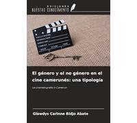 El género y el no género en el cine camerunés: una tipología: La cinematografia in Camerun