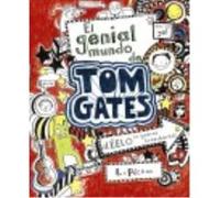 El Genial Mundo De Tom Gates - Pichon, Liz Pichon, Liz (Auteur)