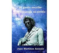 El Genio Escribe Y Recuerda El Olvido