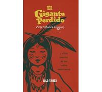 El gigante perdido y otros cuentos de los indios americanos