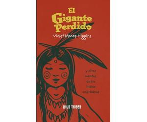 El gigante perdido y otros cuentos de los indios americanos