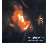 El Gigante - The Official Guide To Loss