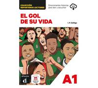 El gol de su vida A1 - I.P. Zúñiga - Difusion Centro - broché - Méthode de langue