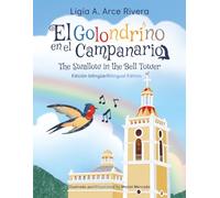 El Golondrino en el Campanario: The Swallow in the Bell Tower