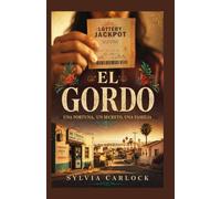El Gordo: Una Fortuna, Un Secreto, Una Familia