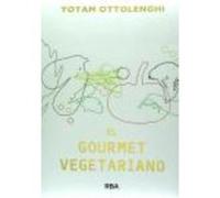 El Gourmet Vegetariano - Ottolenghi, Yotam Ottolenghi, Yotam (Auteur)