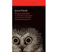 El gran asombro: La curiosidad como estímulo en la historia de la filosofía