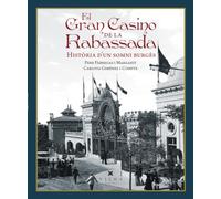 El Gran Casino de la Rabassada: Història d'un somni burgès