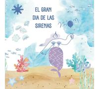 El gran dia de las Sirenas