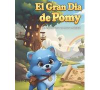 El Gran Dia de Pomy: ¡Le espera una aventura mágica!