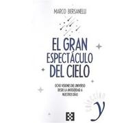 El Gran Espectáculo Del Cielo - [Livre en VO] Bersanelli, Marco (Auteur)