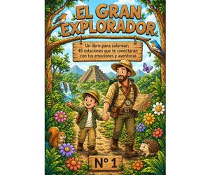 El Gran Explorador: Un viaje de conexión a través del color y el asombro