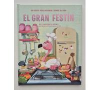 El gran festín - Un cuento para aprender a comer de todo: Un álbum ilustrado para conseguir una alimentación saludable y variada. Para niños y niñas a partir de 3 años.