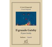 El gran Gatsby: Libro bilingüe italiano - español (para aprender italiano), visualización línea por línea sincronizada
