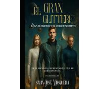 El Gran Glitterc: Los 5 Elementos y El Códice Secreto