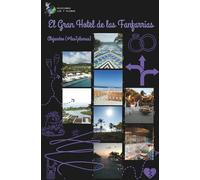 El Gran Hotel de las Fanfarrias