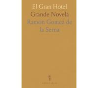El Gran Hotel: Grande Novela