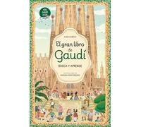 El gran libro de Gaudí. Busca y aprende