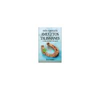 El Gran Libro De Los Amuletos Y Talismanes : En Busca De La Suerte