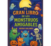 El Gran Libro de los Monstruos Amigables