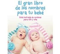 El Gran Libro De Los Nombres Para Tu Bebé Aa Vv (Auteur)