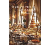 El Gran Libro de los Postres: Una Enciclopedia Culinaria Francesa - Volumen 6