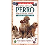 El Gran Libro Del Perro : Manual Del Propietario