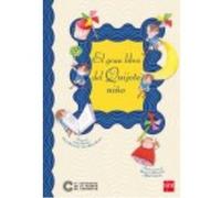 El Gran Libro Del Quijote Niño - Álvarez Fernández, José María, Menéndez Gonzalez, Elvira, Reviejo Hernandez, Carlos Álvarez Fernández, José María, Menéndez Gonzalez, Elvira, Reviejo Hernandez, Carlos