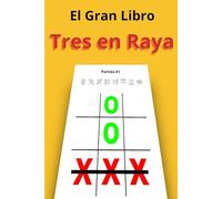 El Gran Libro del Tres en Raya: 320 Tableros de Juego • Retos para 2 Jugadores • Perfecto para Niños y Familias