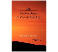 El Gran Orador Un Viaje Al Mas Alla...