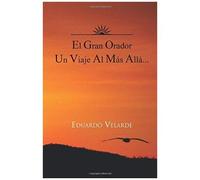 El Gran Orador Un Viaje Al Mas Alla...